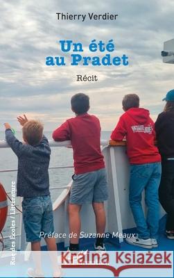 Un ?t? au Pradet Thierry Verdier Suzanne Meaux 9782336512112 Editions L'Harmattan