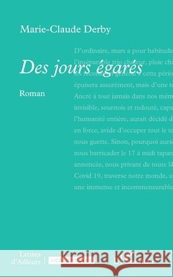 Des jours ?gar?s Marie-Claude Derby 9782336518411