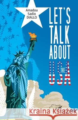 Let's talk about the USA Amadou Sadio Diallo 9782336519463