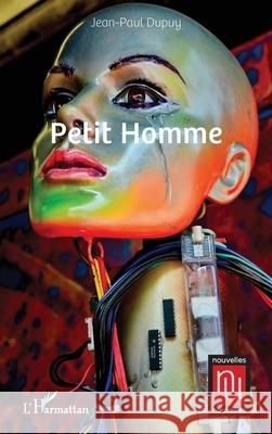 Petit Homme Jean-Paul Dupuy 9782336521596