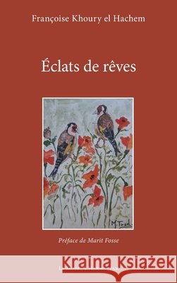 ?clats de r?ves Fran?oise Khour Marit Fosse 9782336525099
