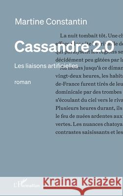 Cassandre 2.0: Les liaisons artificielles Martine Constantin 9782336528106 Editions L'Harmattan
