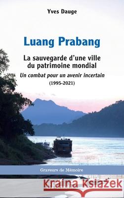 Luang Prabang Yves Dauge 9782336530444