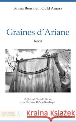 Graines d'Ariane Samia Bensale Tassadit Yacine Christine Delory-Momberger 9782336530741 Editions L'Harmattan