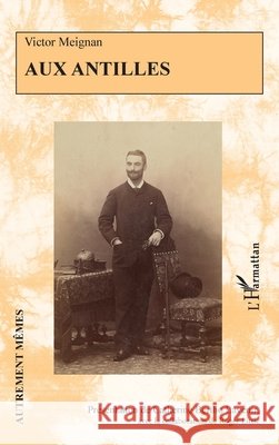 Aux Antilles Bertho Lavenir, Catherine, Little, Roger 9782336560403 Editions L'Harmattan