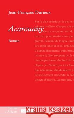 Acarouany Jean-Fran?ois Durieux 9782336562568