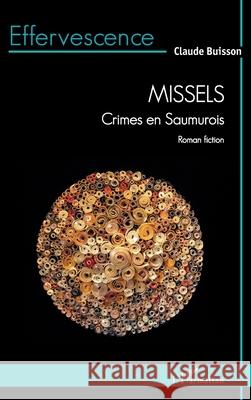 Missels: Crimes en Saumurois Claude Buisson 9782336565309 Editions L'Harmattan