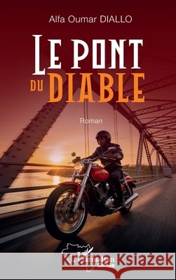 Le pont du diable Alfa Oumar Diallo 9782336605197