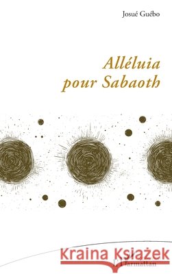 Alléluia pour Sabaoth Guébo, Josué 9782336613406