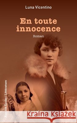 En toute innocence Luna Vicentino 9782336625263