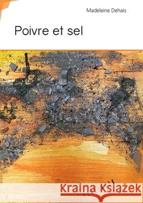 Poivre et sel Madeleine Dehais 9782342160482