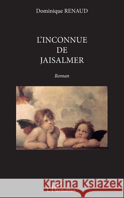 L'inconnue de Jaisalmer Dominique Renaud 9782343012254