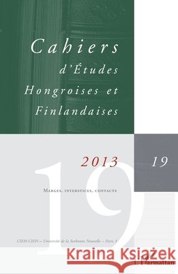 Marges, interstices, contacts Judit Maar 9782343023175 Editions L'Harmattan
