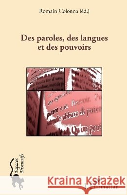 Des paroles, des langues et des pouvoirs Romain Colonna 9782343049519 Editions L'Harmattan