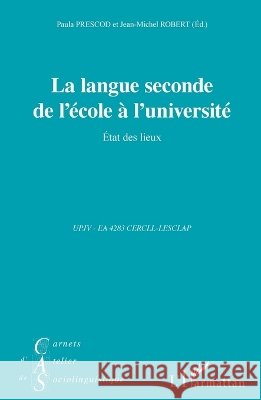 La langue seconde de l'?cole ? l'universit?: ?tat des lieux Gilles Forlot 9782343058481 Editions L'Harmattan