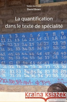 La quantification dans le texte de sp?cialit? David Banks 9782343060200 Editions L'Harmattan