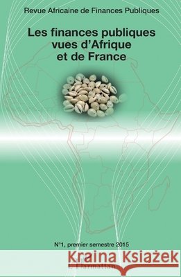 Les finances publiques vues d'Afrique et de France G?rard Martin Pekassa Ndam 9782343061603 Editions L'Harmattan