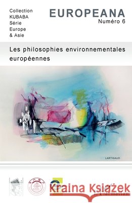 Les philosophies environnementales europ?ennes Michel Mazoyer 9782343076805