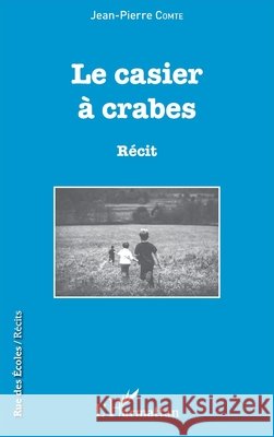 Le Casier ? crabes Jean-Pierre Comte 9782343077642