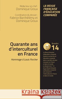 Quarante ans d'interculturel en France: Hommage ? Louis Porcher Dominique Groux 9782343087023 Editions L'Harmattan