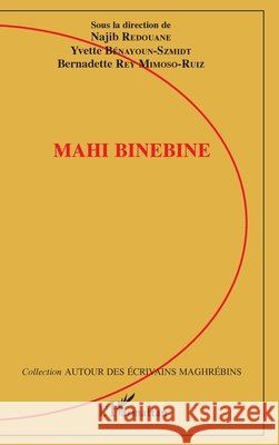 Mahi Binebine Najib Redouane 9782343097268 Editions L'Harmattan