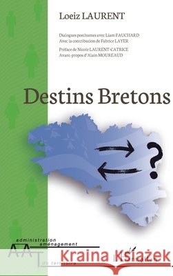 Destins Bretons Liam Fauchard 9782343098999 Editions L'Harmattan