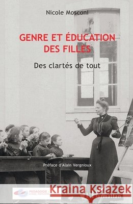 Genre et éducation des filles: Des clartés de tout Mosconi Nicole 9782343111094 Editions L'Harmattan