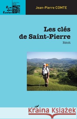 Les clés de Saint-Pierre Comte, Jean-Pierre 9782343127811