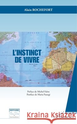 L'instinct de vivre Rochefort Alain 9782343132396 Editions L'Harmattan