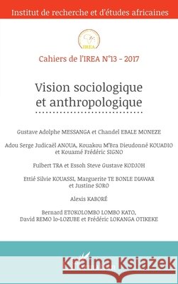 Vision sociologique et anthropologique Zeinabou Ahmadou Tounkara 9782343134406 Editions L'Harmattan
