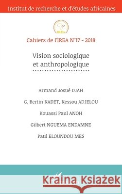 Vision sociologique et anthropologique Zeinabou Ahmadou Tounkara 9782343148564 Editions L'Harmattan