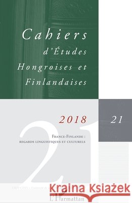 France - Finlande: regards linguistiques et culturels Maar, Judit, Maarek Judith 9782343151366 Editions L'Harmattan