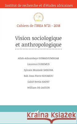 Vision sociologique et anthropologique Zeinabou Ahmadou Tounkara 9782343156774 Editions L'Harmattan