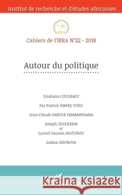 Autour du politique Zeinabou Ahmadou Tounkara 9782343161150 Editions L'Harmattan