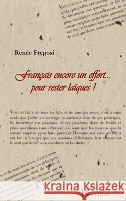 Français encore un effort... pour rester laïques ! Fregosi Renee 9782343165844 Editions L'Harmattan