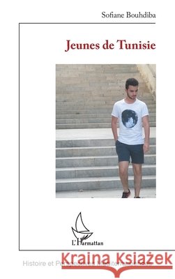 Jeunes de Tunisie Bouhdiba, Sofiane 9782343170145 Editions L'Harmattan