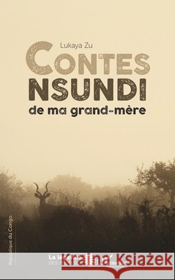 Contes nsundi de ma grand-mère Lukaya, Zu 9782343199368 Editions L'Harmattan