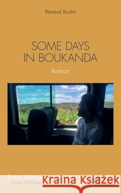Some days in Boukanda Artoux Renaud 9782343201603
