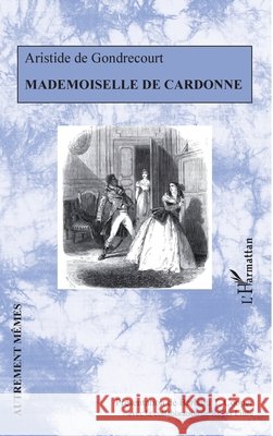 Mademoiselle de Cardonne Cooper, Barbara T., Little, Roger 9782343203300 Editions L'Harmattan