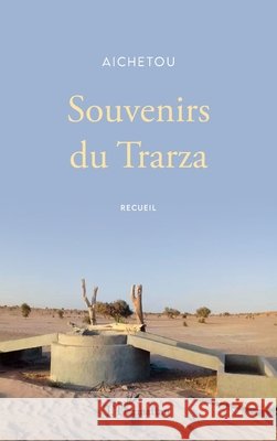 Souvenirs du Trarza Hadi, Aichetou 9782343206257