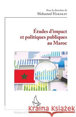Études d'impact et politiques publiques au Maroc Harakat, Mohamed 9782343206608 Editions L'Harmattan