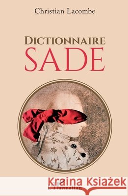 Dictionnaire Sade Lacombe Christian 9782343222431