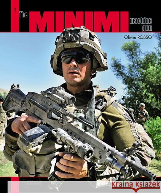 The Minimi Machine Gun Rosso, Olivier 9782352501725 Histoire & Collections