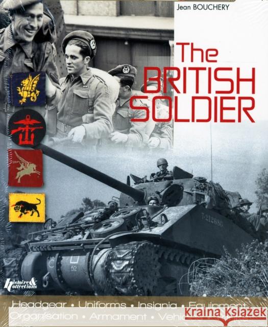 The British Soldier: From D-Day to Ve-Day Bouchery, Jean 9782352502036 