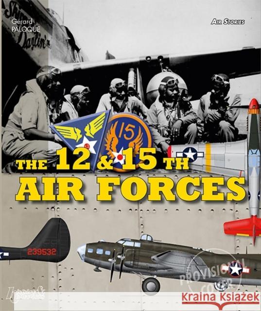 12th and 15th Air Forces Paloque, Gérard 9782352502104 0
