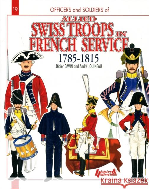 The Swiss in French Service Didier Davin 9782352502357 0