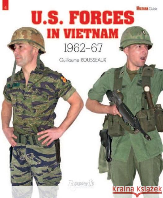 U.S. Forces in Vietnam: 1962-1967 Rousseaux, Guillaume 9782352502524 