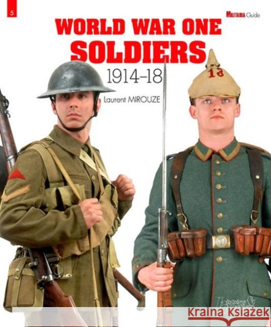 World War One Soldiers: 1914-1918 Mirouze, Laurent 9782352502685 