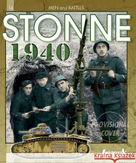 Stonne 1940 Eric Denis 9782352503064 Histoire & Collections