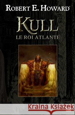 Kull, le roi atlante Howard-R 9782352944119